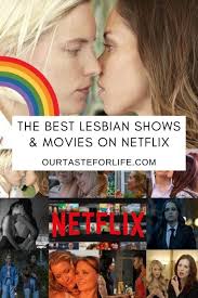 The sweeping love story takes place over decades, and the ending will undoubtedly bring tears to your eyes. Lesbian Netflix The Best Lesbian Tv Shows Movies On Netflix Our Taste For Life