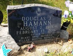 Douglas John Hamann (1978-2016)