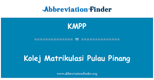 I have been in kolej matrikulasi perak. Kmpp Definition Kolej Matrikulasi Pulau Pinang Abbreviation Finder