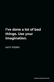 Katy Perry Quote I Believe That I Will Be Loved Again In The Right Way I Know I M Worth It
