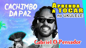 Cachimbo Da Paz Gabriel Pensador Ukulelecover Youtube