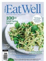 Eat Well Magazine Eating Well Magazine Good Healthy Recipes Eating Well Recipes