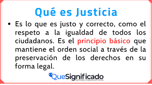 La justicia existe para mantener el orden y la paz en una sociedad. Que Es Justicia Significado Definicion Origen