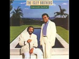 The isley brothers has recorded 40 hot 100 songs. The Isley Brothers Smooth Sailin Tonight Youtube