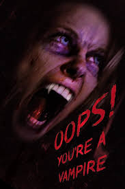 Oops! Youre a Vampire review from Lion Heart Distribution! - Severed Cinema