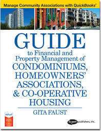 Guide To Financial And Property Management Of Condominiums Homeowners Associations And Co Operative Housing