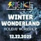 HOLIDAY WORKSHOP: WINTER WONDERLAND - 12/22/25 event image