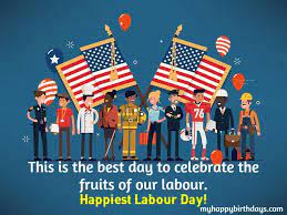 International labor day 2021 will occurs on 1 may in most countries in the world and also called a public holiday. 90 Happy Labour Day Wishes Messages Images Quotes 2021