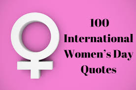 International women's day is a global day celebrating the historical, cultural, and political achievements of women. 100 International Women S Day Quotes 2021 Happy Women S Day Quotes