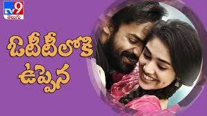 Vaishnav tej's uppena will soon have a digital release. Uppena Ott Release Date Video Uppena Movie Coming Soon Digital Uppena To Be Release In Ott Entertainment Prime Time Zone