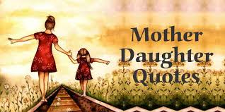 Maybe you would like to learn more about one of these? Best And Special Love Of Mother Daughter Quotes