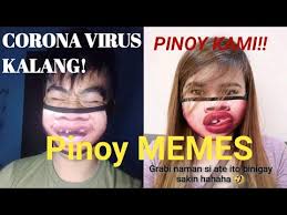 Your meme was successfully uploaded and it is now in moderation. Corona Virus Virus Kalang Pinoy Kame Funny Memes Youtube