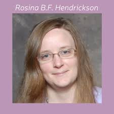 We are saddened to share with you the passing of Rosina Hendrickson and  join our prayers and grief with those who knew and loved her. Rosina was  the training and events coordinator