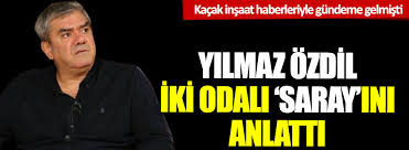 04 mayıs 2020 pazartesi, 18:00. Yilmaz Ozdil In Villasi Icin Mufettis Talep Edildi