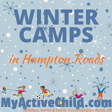 Looking For Camps And Child Care Options Over Winter Break Here Is Our Big List Of 2016 Winter Break Camps In Ham Winter Break Camp The Hamptons Hampton Roads