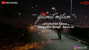Ya hal tersebut memang kebiasaan banyak pihak, namun tidak ada salahnya jika kamu memberikan sesuatu yang berbeda dengan ucapan selamat malam. Story Wa Ucapan Selamat Malam Terbaru 2019 2 Youtube
