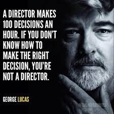 Discover and share famous film director quotes. Uzivatel Film Director Quotes Na Twitteru If You Don T Know How To Make The Right Decision You Re Not A Director George Lucas Supportindiefilm Starwars Http T Co Dpjdpffiqw