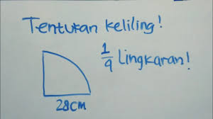 Cara Menghitung Keliling 1 4 Lingkaran Matematika Sd Youtube