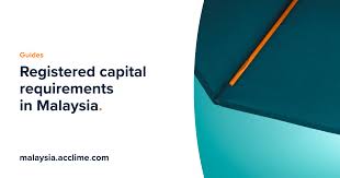 Check spelling or type a new query. Registered Capital Requirements In Malaysia Acclime Malaysia