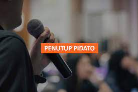 Nitik sasmita ingkang sampun kula tampi, sedaya sampun rumanti sarta miranti. 4 Contoh Penutup Pidato Yang Efektif Berkesan Untuk Acara Kegiatan