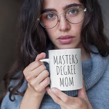 Masters Degree Mom Mug Graduation Gift for A Mom Gift Ideas for Her