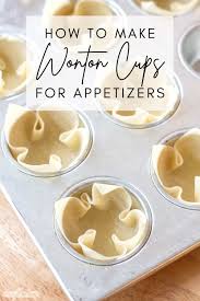 Heat the oil on medium high heat, then fry for about. Wonton Cups How To Make Them And What To Fillings To Use In Them