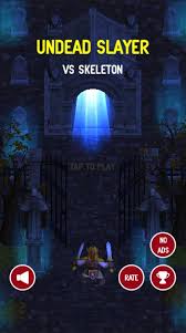 A house may be required in order for it to appear. Undead Slayer Vs Skeleton For Android Apk Download
