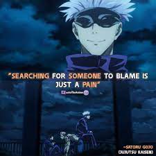 Untuk membuat sebuah kata bijak seseorang harus mimiliki sebuah pandangan yang jernih tentang kehidupan. 25 Powerful Jujutsu Kaisen Quotes