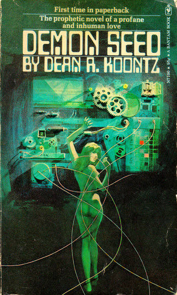 Demon Seed (Literature) - TV Tropes