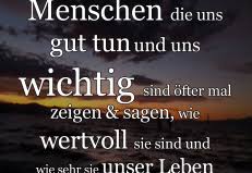 Wir Sollten Menschen Die Uns Gut Tun Picture Spruche Zitate Leben Tiefsinnige Spruche Nachdenkliche Spruche