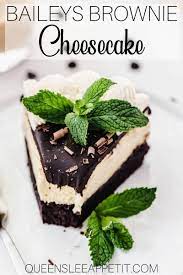 Baileys Brownie Cheesecake Queenslee Appetit Recipe In 2020 Irish Dessert Recipes No Cook Desserts Sweet Cakes