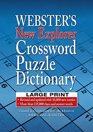Go back and play another daily puzzle. Webster S New Explorer Crossword Puzzle Dictionary Large Print Edition By Merriam Webster Good 2019 Secondsale