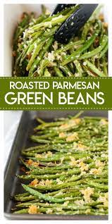 Roasted Parmesan Green Beans Recipe Vegetable Side Dishes Veggie Dishes Healthy Recipes
