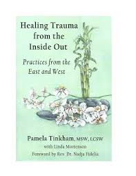 David Asomaning's Chapter, "A Course in Miracles" in Healing Trauma from  the Inside Out, Pamela Tinkham