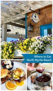 Where To Eat In North Myrtle Beach North Myrtle Beach Myrtle Beach Myrtle