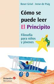 10 razones para leer 'el principito'. Como Se Puede Leer El Principito Editorial Octaedro