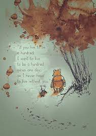 I'll always be with you. 300 Winnie The Pooh Quotes To Fill Your Heart With Joy Winnie The Pooh Quotes Pooh Quotes Winnie The Pooh
