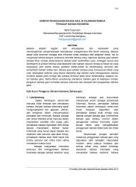 Dalam kalangan atau di kalangan. Dampak Penggunaan Bahasa Gaul Di Kalangan Remaja Terhadap Bahasa Indonesia Dari Penulisan Karya Ilmiah Diatas Mengenai