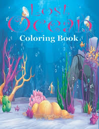 You can adjust your cookie preferences at the bottom of this page. Lost Ocean Coloring Book An Adult Coloring Book Featuring Relaxing Ocean Scenes Tropical Fish And Beautiful Sea Creatures Paperback Pages A Bookstore