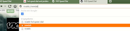 You'll need to restart your browser before using it. Fvd Speed Dial Und Problem Mit Adressleiste Vivaldi Forum