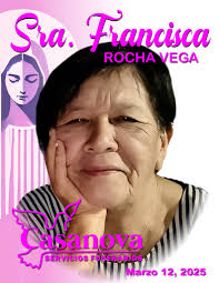 Con profundo respeto y solidaridad, pero con la esperanza en la vida  eterna, comunicamos el sensible fallecimiento de la SRA. FRANCISCA ROCHA  VEGA, quien ha partido de este mundo para descansar en
