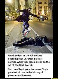 We did not find results for: Heath Ledger As The Joker Skate Boarding Over Christian Bale As Batman While They Take A Break On The Set Of The Dark Knight You Can All Quit Your Lives Now S