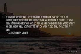 Top 44 Never Thought This Would Happen To Me Quotes Sayings