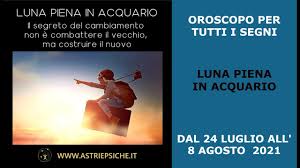 Maybe you would like to learn more about one of these? L Oroscopo Della Luna Per Tutti Luna Piena In Acquario Dal 24 Luglio All 8 Agosto 2021 Youtube