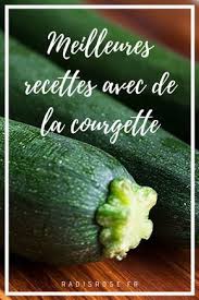 Meilleures Recettes Avec De La Courgette Recette A Base De Courgette Meilleur Recette Recette