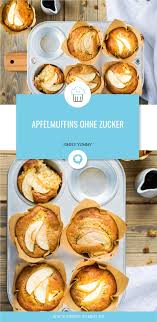 Apfelmuffins Ohne Zucker Rezept Apfelmuffins Rezepte Lebensmittel Essen