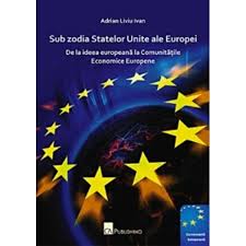 Citiți ultimele știri ale zilei la temă statele unite ale europei: Sub Zodia Statelor Unite Ale Europei Adrian Liviu Ivam Emag Ro