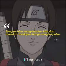 Check spelling or type a new query. 20 Kata Kata Mutiara Sai Di Anime Naruto Senyum Palsu Memorable With Us