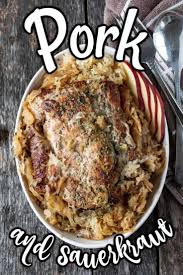 Oven Roasted Pork And Sauerkraut Recipe Pork And Sauerkraut Recipe Pork Roast And Sauerkraut Saurkraut Recipes