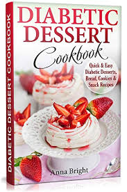 Cheapism's independent editorial team finds the best for less. Amazon Com Diabetic Dessert Cookbook Quick And Easy Diabetic Desserts Bread Cookies And Snacks Recipes Enjoy Keto Low Carb And Gluten Free Desserts Diabetic And Pre Diabetic Cookbook Ebook Bright Anna Kindle Store